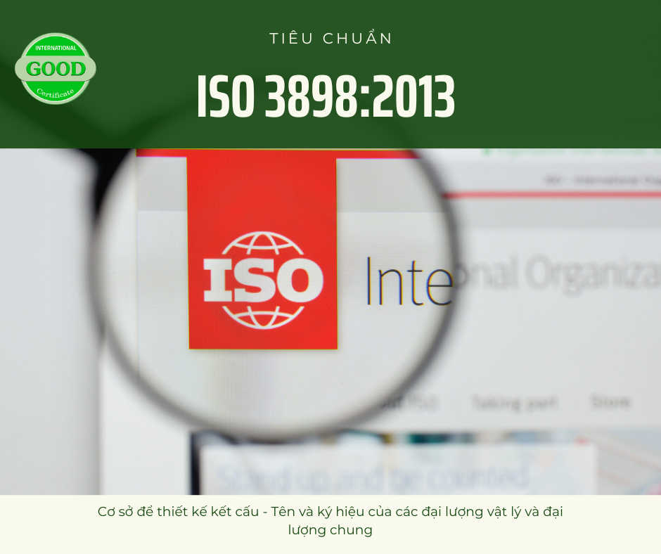 ISO 3898:2013 Cơ sở để thiết kế kết cấu – Tên và ký hiệu của các đại lượng vật lý và đại lượng chung
