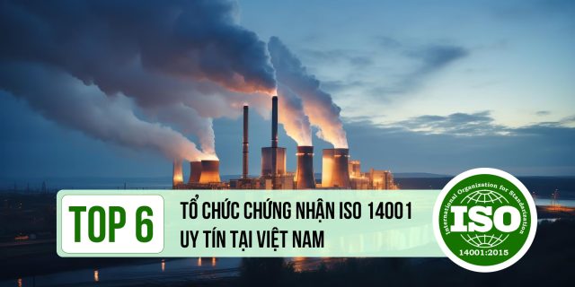 top 6 to chuc chung nhan iso 14001