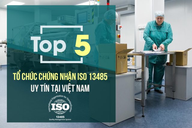 top 5 to chuc chung nhan iso 13485