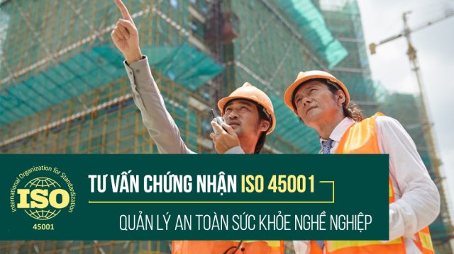 tư vấn chứng nhận iso 45001