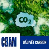 CBAM dấu vết carbon