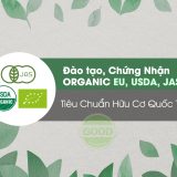 Đào tạo, Chứng Nhận ORGANIC EU, USDA, JAS