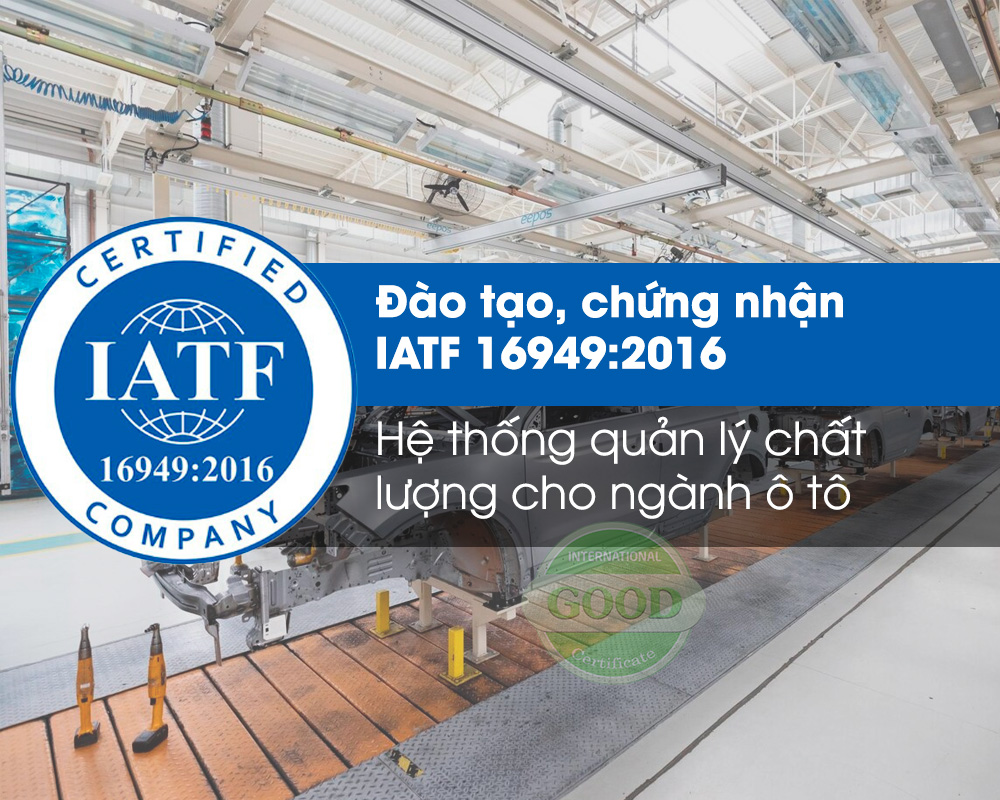 Đào tạo, chứng nhận IATF 16949 Hệ thống quản lý chất lượng cho ngành ô tô