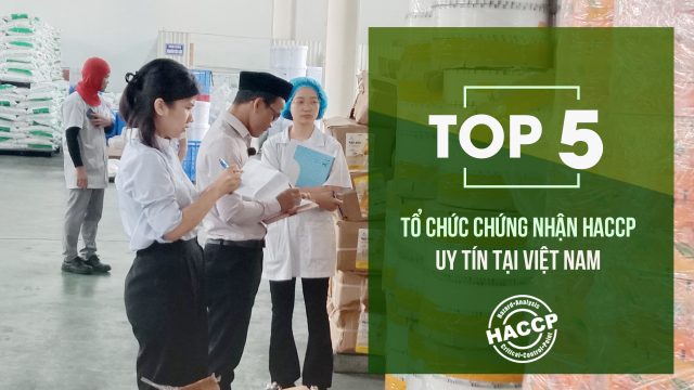Top 5 tổ chức chứng nhận haccp uy tín tại Việt Nam