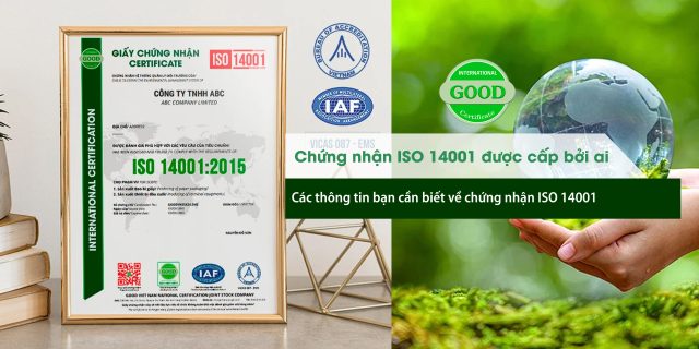 Chứng nhận ISO 14001 được cấp bởi ai
