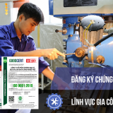 Đăng ký chứng nhận ISO lĩnh vực gia công cơ khí